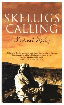 Skelligs Calling by Jane Urquhart, Michael Kirby