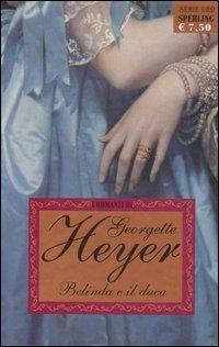 Belinda e il duca by Georgette Heyer