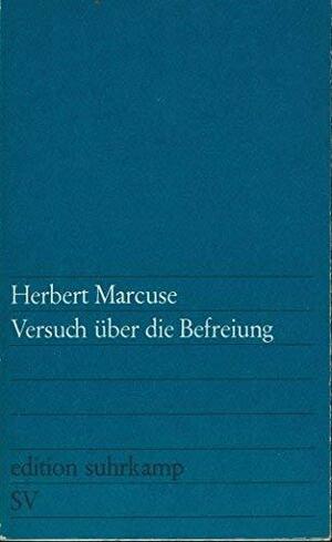 Versuch Über Die Befreiung by Herbert Marcuse