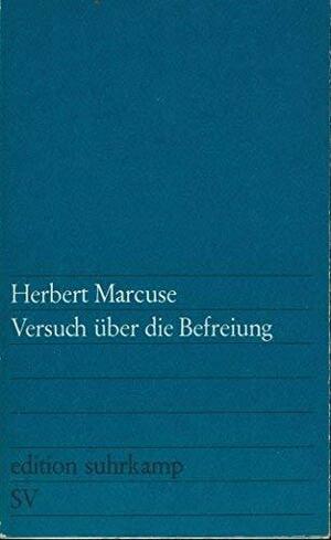 Versuch Über Die Befreiung by Herbert Marcuse