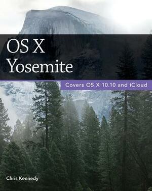 OS X Yosemite by Chris Kennedy
