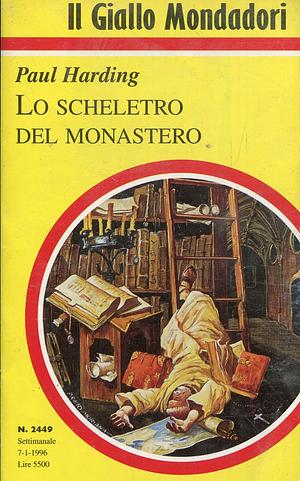 Lo scheletro del monastero by Paul Doherty, Paul Harding