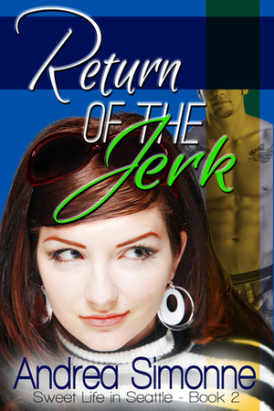 Return of the Jerk by Andrea Simonne
