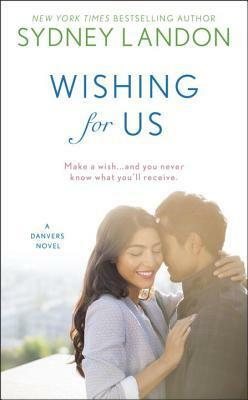 Wishing For Us by Sydney Landon