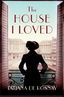 The House I Loved by Tatiana de Rosnay