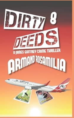 Dirty Deeds 8 by Armand Rosamilia
