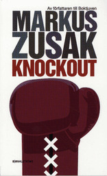 Knockout by Markus Zusak
