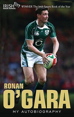 Ronan O'Gara: My Autobiography by Rohan O'Gara, Ronan O'Gara