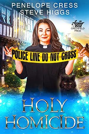 Holy Homicide by Steve Higgs, Penelope Cress