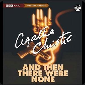 And then there were none by Agatha Christie