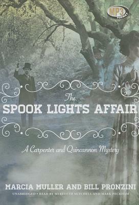 The Spook Lights Affair: A Carpenter and Quincannon Mystery by Marcia Muller, Bill Pronzini