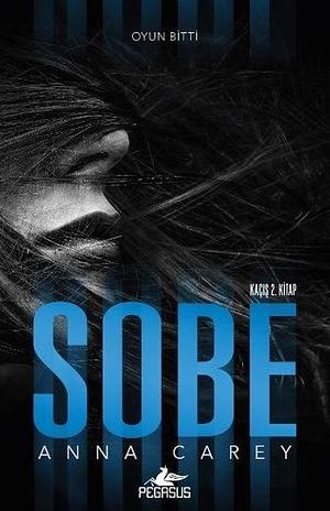 Sobe by Anna Carey, Anna Carey