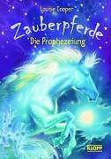 Zauberpferde 1: Die Prophezeiung by Louise Cooper