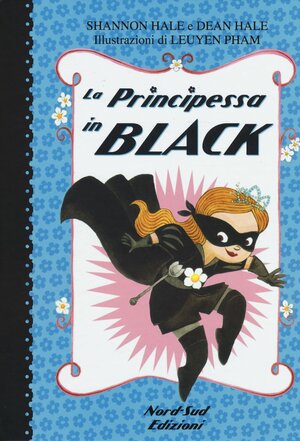 La principessa in black by Shannon Hale, Dean Hale