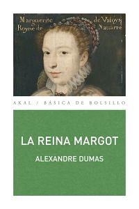 La Reina Margot by Alexandre Dumas