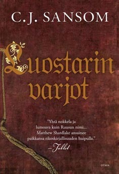 Luostarin varjot by Katariina Kaila, C.J. Sansom