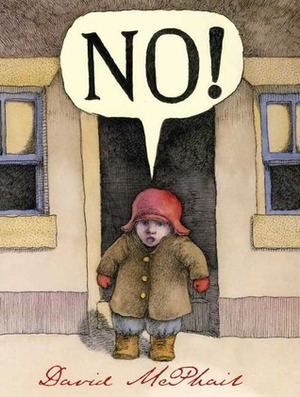 No! by David McPhail