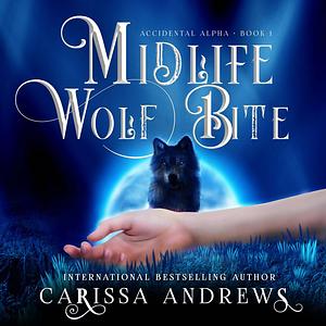 Midlife Wolf Bite by Carissa Andrews