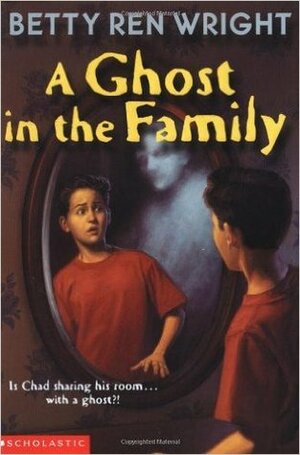 A Ghost In The Family by Betty Ren Wright
