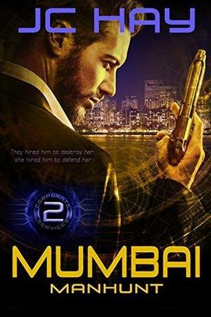 Mumbai Manhunt by J.C. Hay