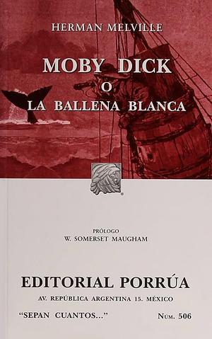 Moby Dick, o, la ballena blanca by Herman Melville