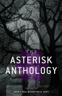 The Asterisk Anthology: Volume 1 by Andrea Stanet, James Gardner, Jonathan Cromack