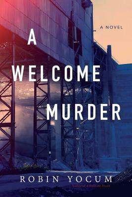 A Welcome Murder by Robin Yocum