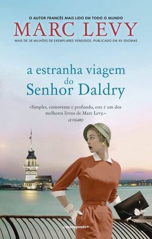 A Estranha Viagem do Senhor Daldry by Marc Levy