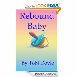 Rebound Baby by Tobi Doyle