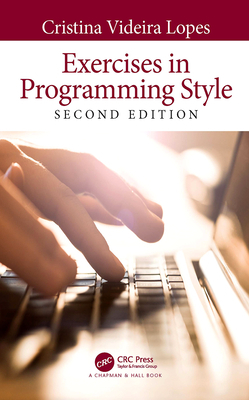 Exercises in Programming Style by Cristina Videira Lopes