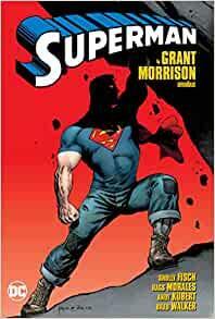 Superman by Grant Morrison Omnibus by Grant Morrison, Rags Morales