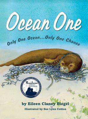 Ocean One: Only One Ocean...Only One Chance by Eileen Clancy Biegel