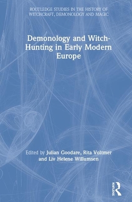 Demonology and Witch-Hunting in Early Modern Europe by Julian Goodare