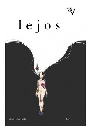 Lejos by Juan Bermúdez Kaos, Ana Cerezuela