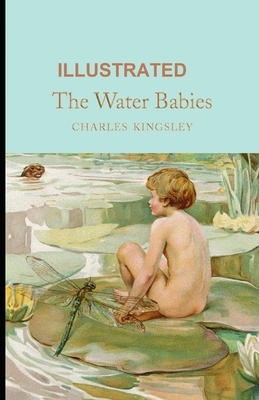 The Water-Babies ILLUSTRATED by Charles Kingsley