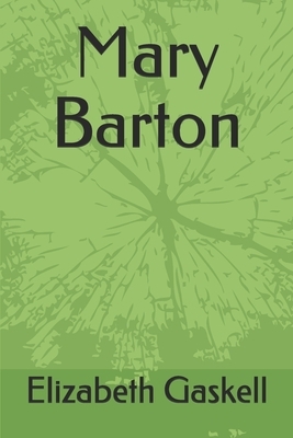 Mary Barton by Elizabeth Gaskell