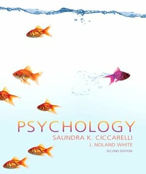 Psychology by Saundra K. Ciccarelli, J. Noland White