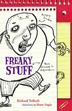 Freaky Stuff by Richard Tulloch, Shane Nagle, Shane Nagel