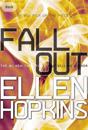 Fall Out  by Ellen Hopkins