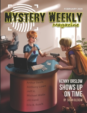 Mystery Weekly Magazine: February 2020 by Jill Hand, Anthony Lowe, Jeff H