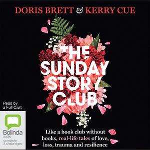 The Sunday Story Club by Kerry Cue, Doris Brett