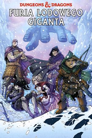 Dungeons & Dragons: Furia lodowego giganta by Netho Diaz, Jim Zub