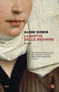 La notte delle beghine by Aline Kiner