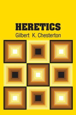 Heretics by G.K. Chesterton