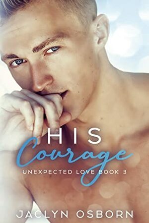 His Courage by Jaclyn Osborn