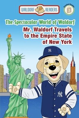 Mr. Waldorf Travels to the Empire State of New York by Barbara Terry