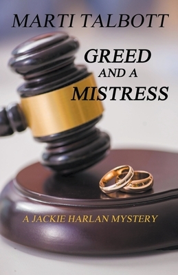 Greed and a Mistress by Marti Talbott