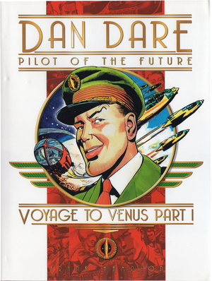 Dan Dare Pilot of the Future: Voyage to Venus Part 1 by Frank Hampson