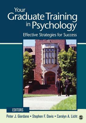 Your Graduate Training in Psychology: Effective Strategies for Success by 