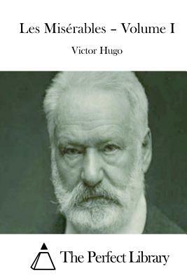 Les Misérables - Volume I by Victor Hugo
